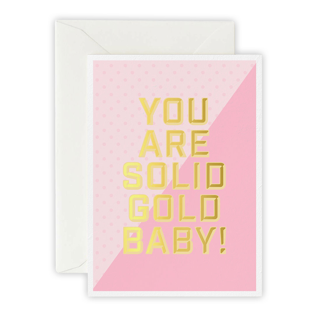 You Are Solid Gold Baby – Greeting Card, Envelope & Sticker Set